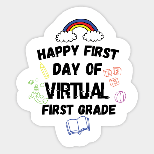 Happy First Day Of Virtual First Grade preschool Sticker